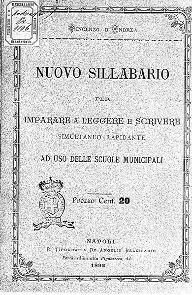 le immagini di:
Nuovo Sillabario per imparare a leggere e scrivere, simultaneo, rapidante, ad uso delle scuole municipali