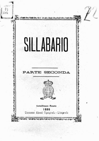 le immagini di:
La prima e seconda parte del Sillabario, Giusta il metodo di scrittura e Lettura contemporanea