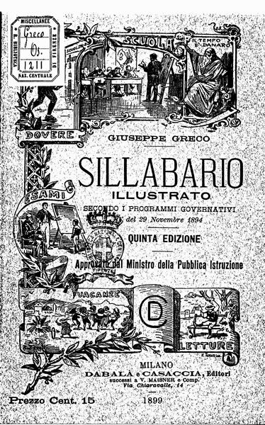 le immagini di:
Sillabario illustrato secondo I programmi governativi del 29 novembre 1894
