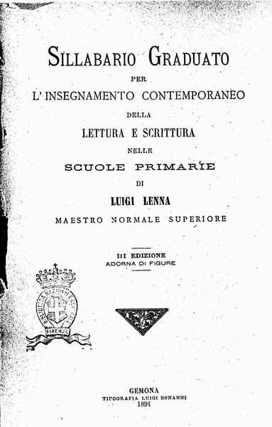 le immagini di:
Sillabario graduato per l'insegnamento contemporaneo della lettura e della scrittura nelle scuole primarie