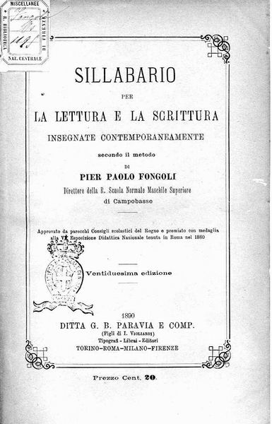 le immagini di:
Sillabario per la Lettura e la scrittura insegnate contemporaneamente